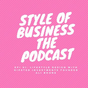 Style of Business the Podcast